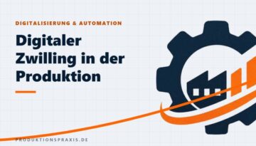 Platzhalterbild Digitaler Zwilling in der Produktion