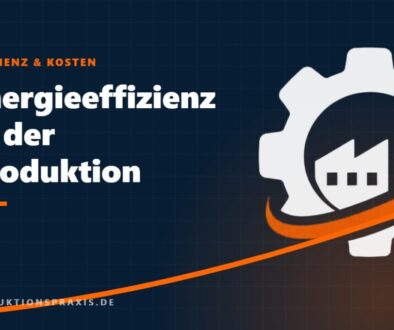 Platzhalterbild Energieeffizienz in der Produktion