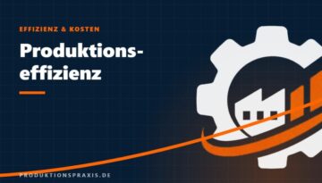 Platzhalterbild Produktionseffizienz