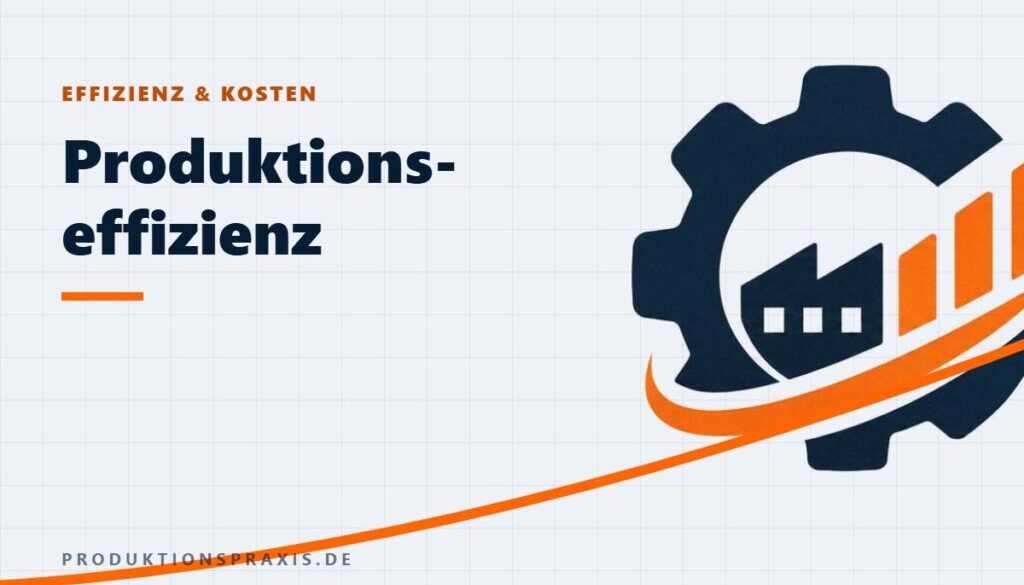 Platzhalterbild Produktionseffizienz