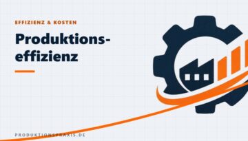 Platzhalterbild Produktionseffizienz