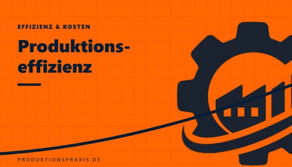 Platzhalterbild Produktionseffizienz