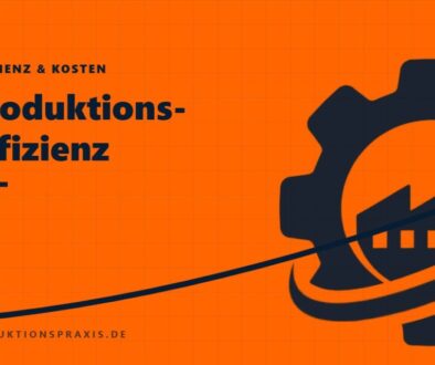 Platzhalterbild Produktionseffizienz