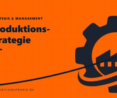 Platzhalterbild Produktionsstrategie