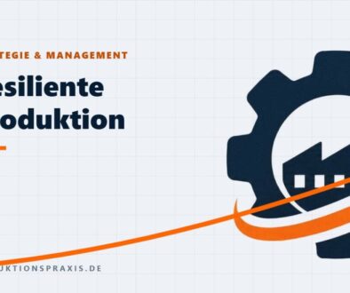 Platzhalterbild Resiliente Produktion