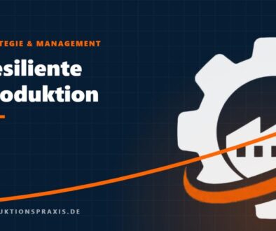 Platzhalterbild Resiliente Produktion