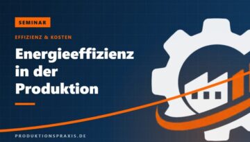 Platzhalterbild Seminar Energieeffizienz in der Produktion