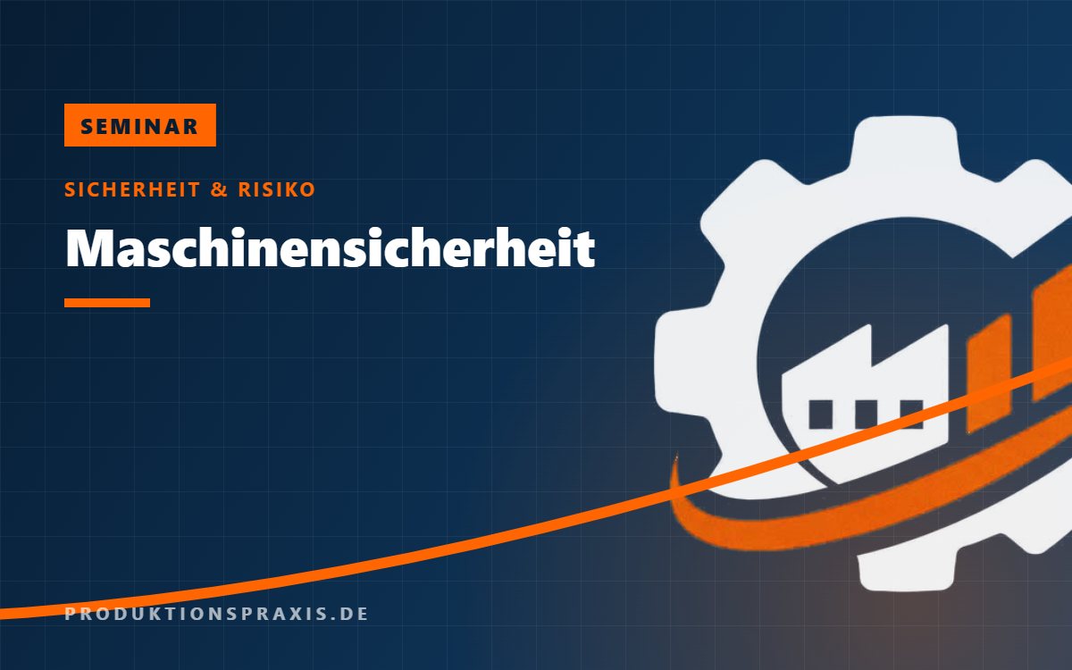 Platzhalter – Seminar Maschinensicherheit